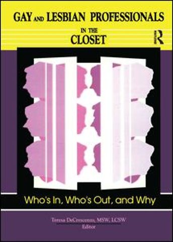 Gay and Lesbian Professionals in the Closet