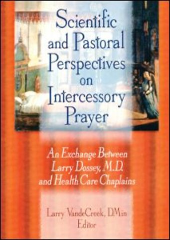 Scientific and Pastoral Perspectives on Intercessory Prayer