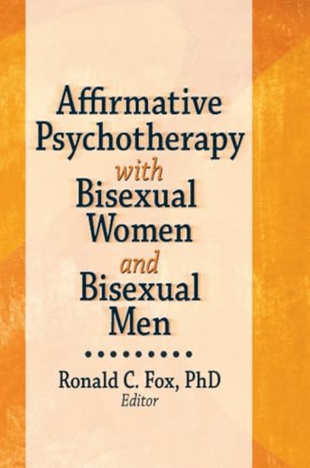 Affirmative Psychotherapy with Bisexual Women and Bisexual Men
