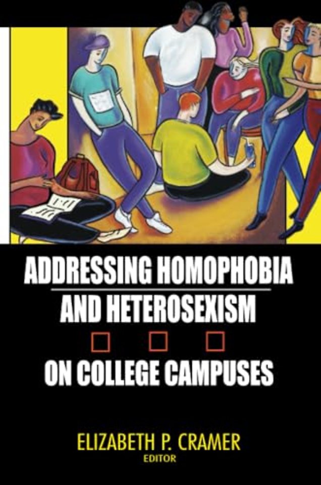 Addressing Homophobia and Heterosexism on College Campuses
