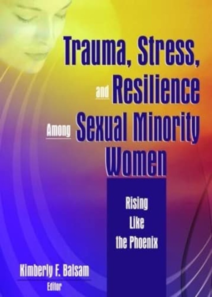 Trauma, Stress, and Resilience Among Sexual Minority Women