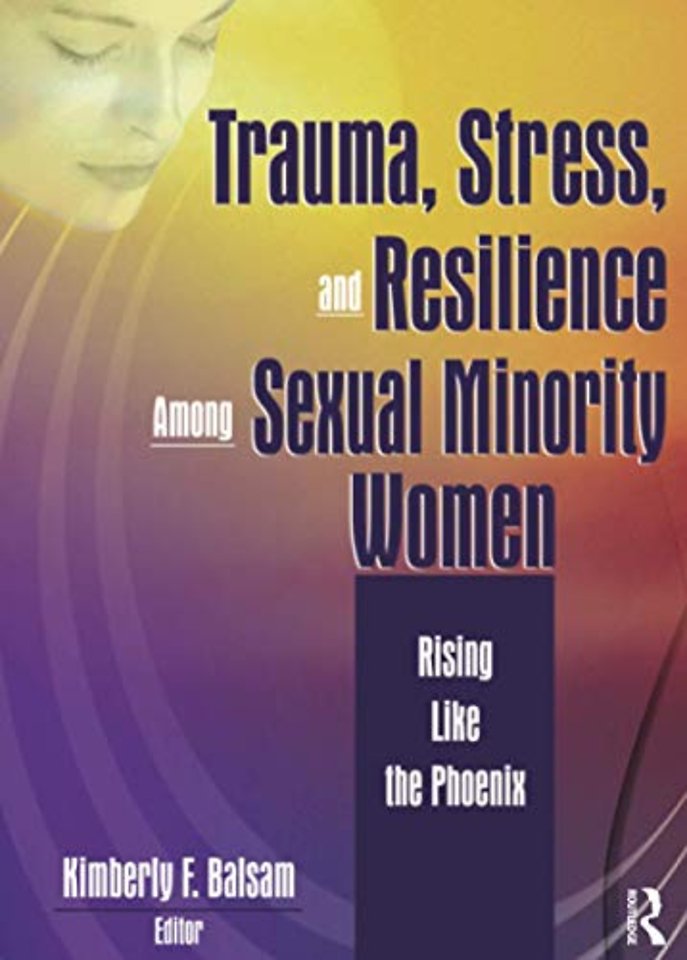 Trauma, Stress, and Resilience Among Sexual Minority Women
