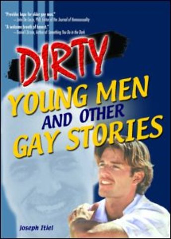 Dirty Young Men and Other Gay Stories