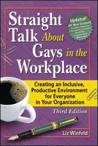 Straight Talk About Gays in the Workplace