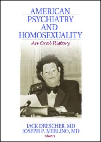 American Psychiatry and Homosexuality