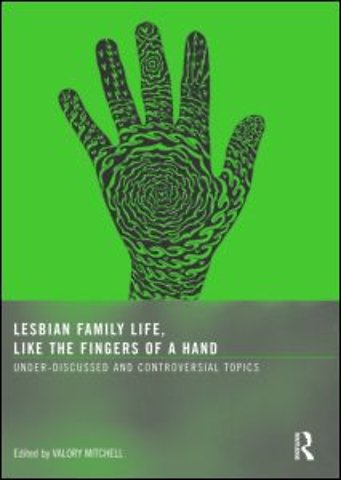 Lesbian Family Life, Like the Fingers of a Hand