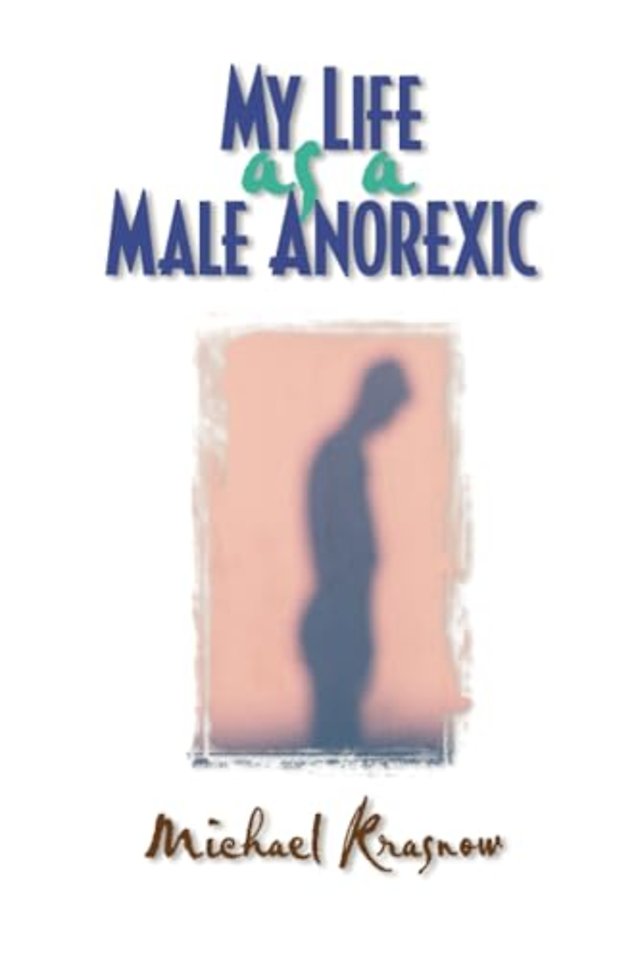 My Life as a Male Anorexic