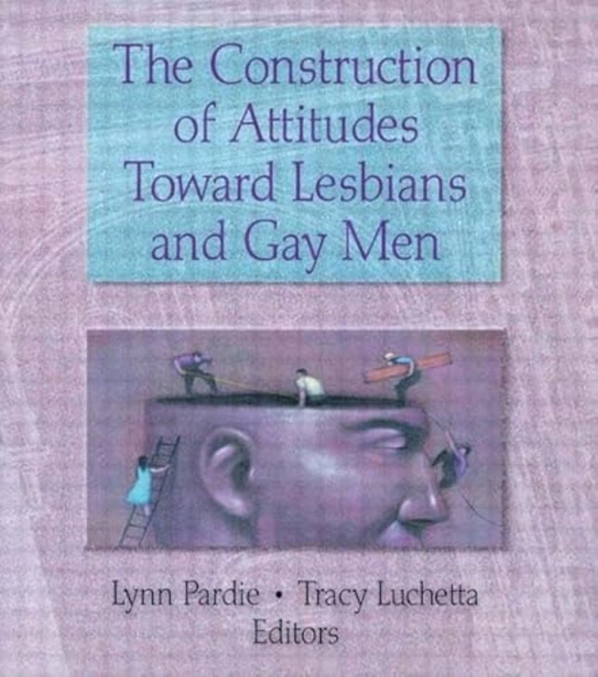Construction of Attitudes Toward Lesbians and Gay Men