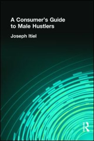 Consumer's Guide to Male Hustlers