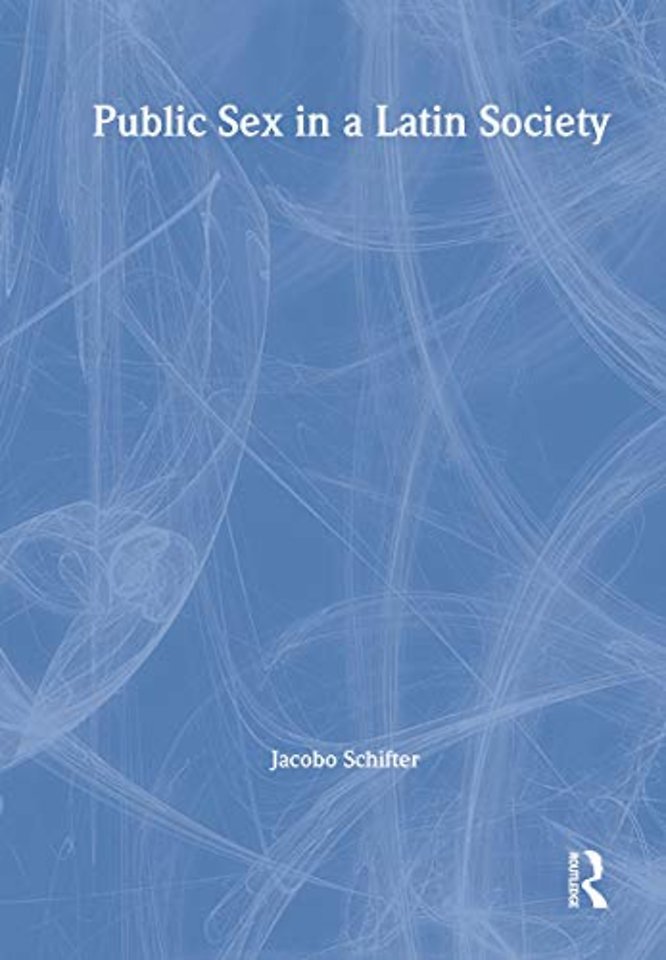 Public Sex in a Latin Society