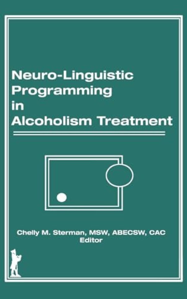 Neuro-Linguistic Programming in Alcoholism Treatment