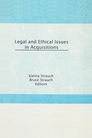 Legal and Ethical Issues in Acquisitions