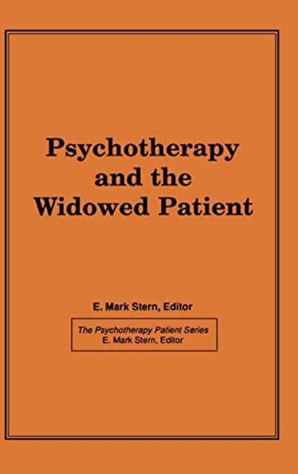 Psychotherapy and the Widowed Patient
