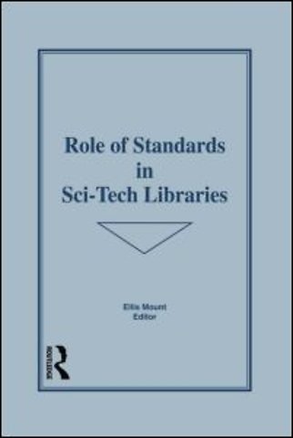 Role of Standards in Sci-Tech Libraries