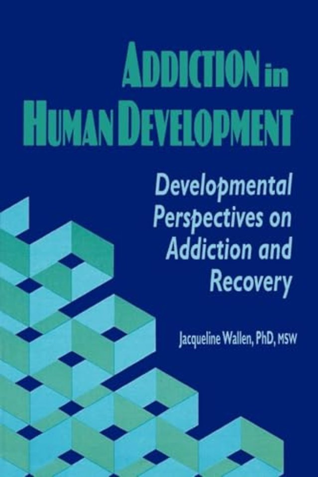 Addiction in Human Development