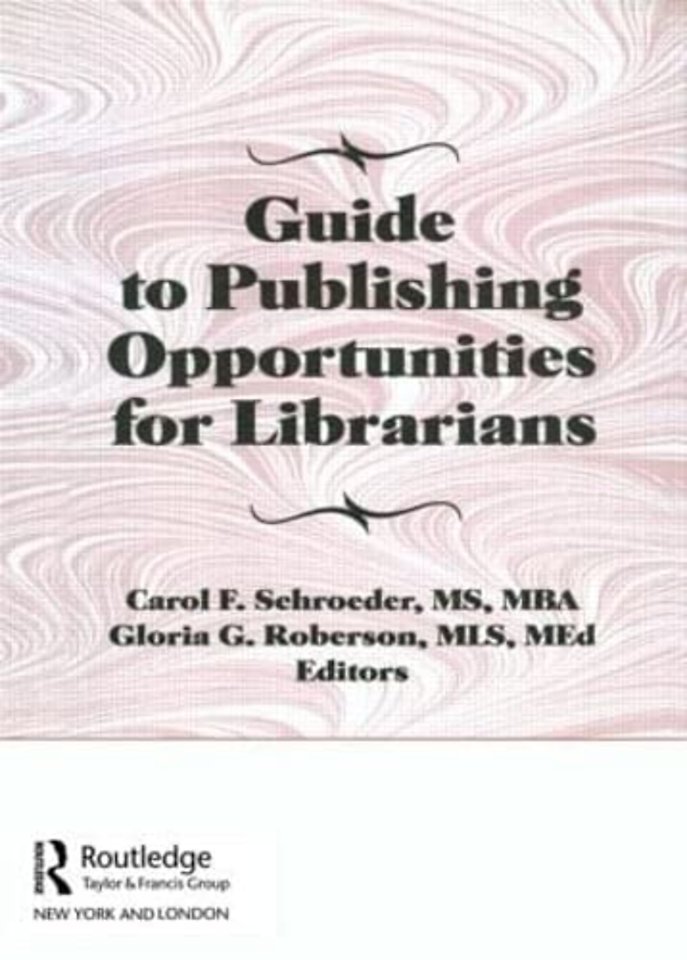 Guide to Publishing Opportunities for Librarians