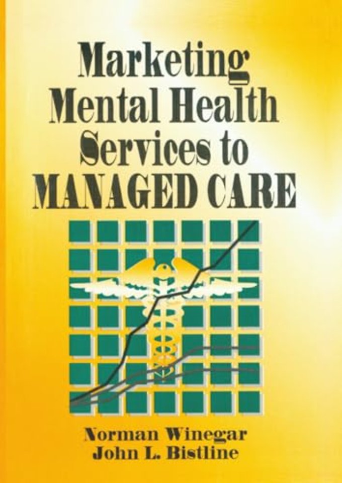 Marketing Mental Health Services to Managed Care