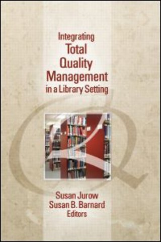 Integrating Total Quality Management in a Library Setting