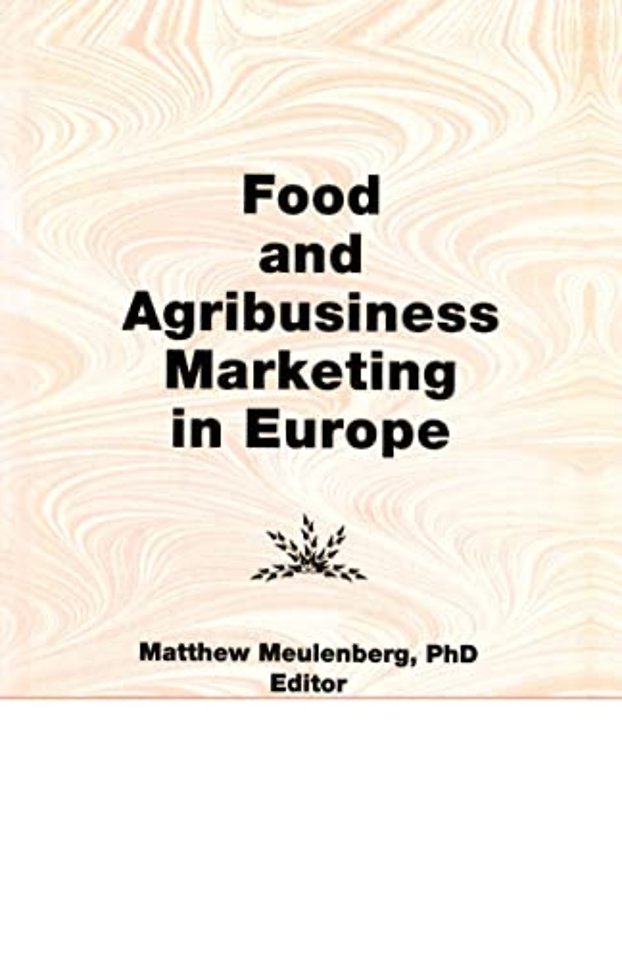 Food and Agribusiness Marketing in Europe