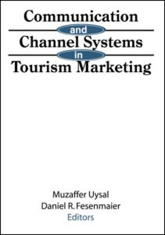 Communication and Channel Systems in Tourism Marketing
