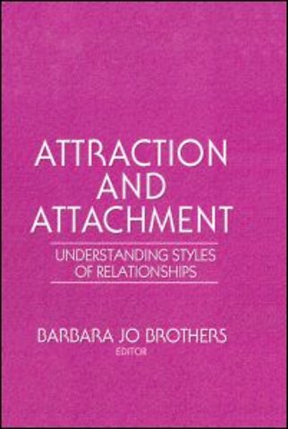 Attraction and Attachment