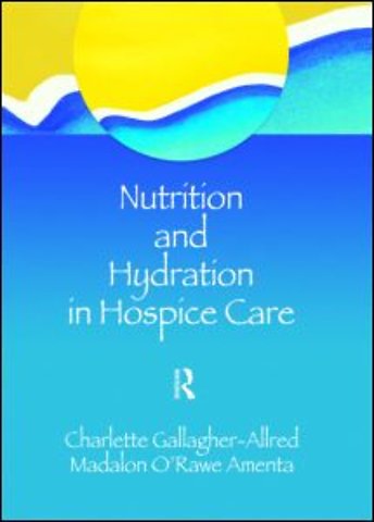 Nutrition and Hydration in Hospice Care