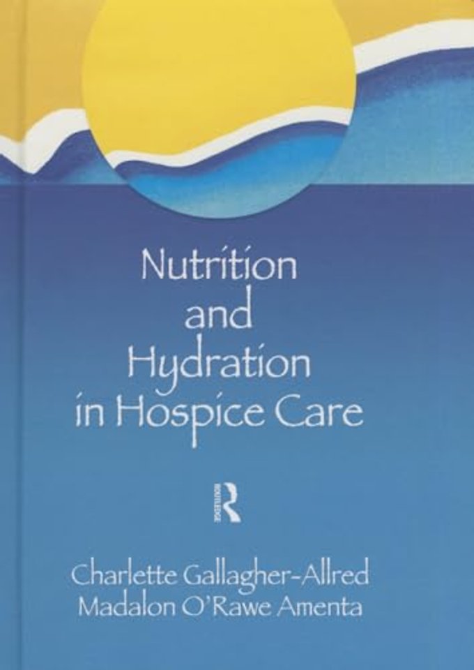 Nutrition and Hydration in Hospice Care