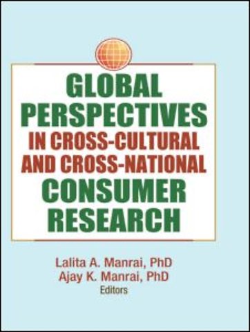 Global Perspectives in Cross-Cultural and Cross-National Consumer Research