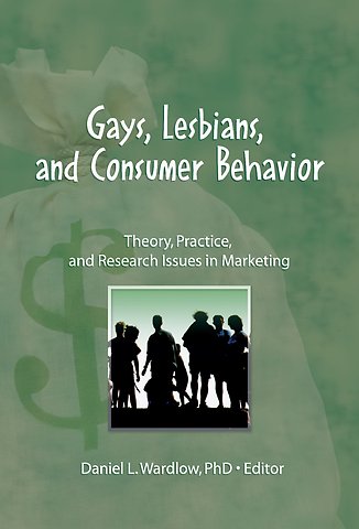 Gays, Lesbians, and Consumer Behavior