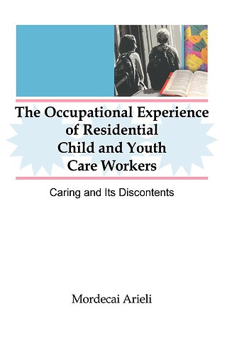 Occupational Experience of Residential Child and Youth Care Workers