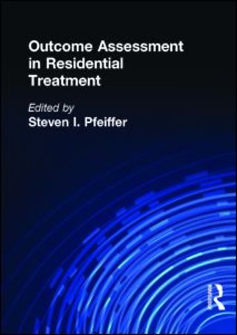 Outcome Assessment in Residential Treatment