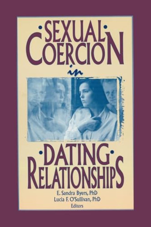 Sexual Coercion in Dating Relationships
