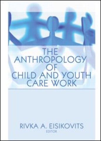 Anthropology of Child and Youth Care Work