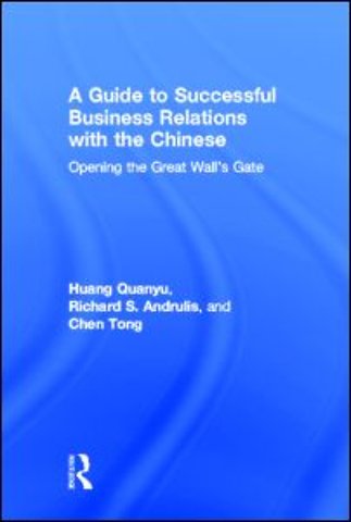 Guide to Successful Business Relations With the Chinese
