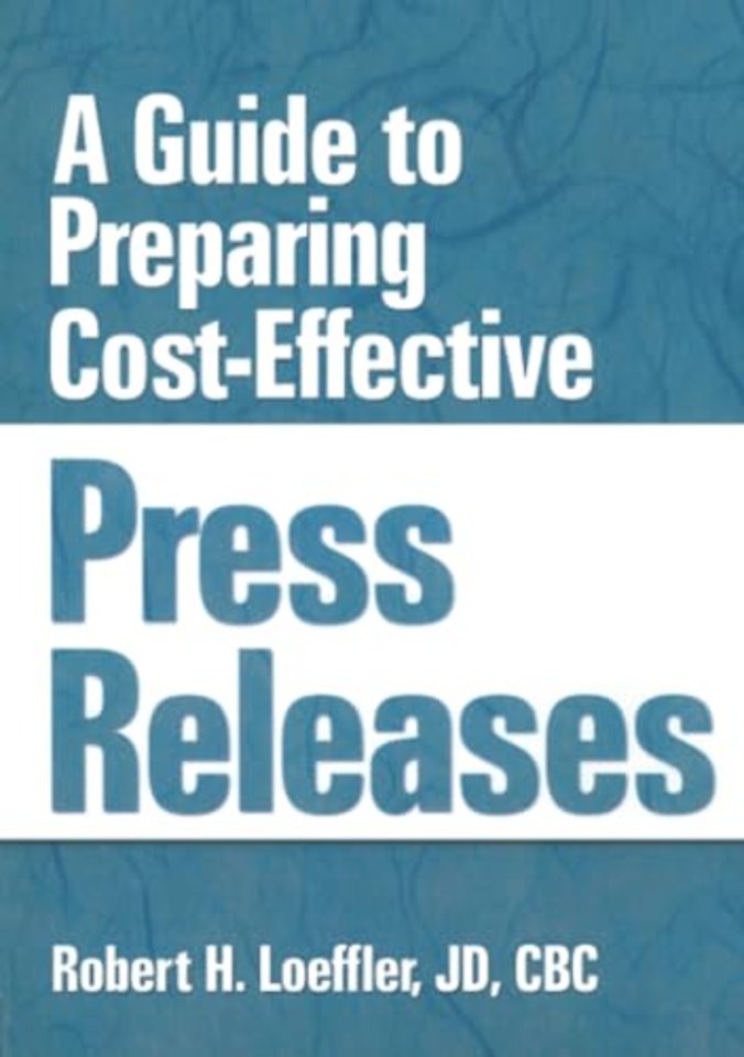 Guide to Preparing Cost-Effective Press Releases