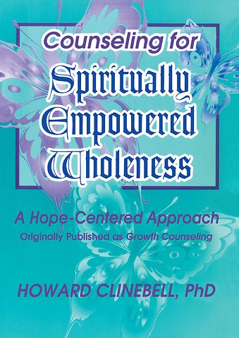 Counseling for Spiritually Empowered Wholeness