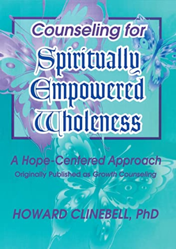 Counseling for Spiritually Empowered Wholeness