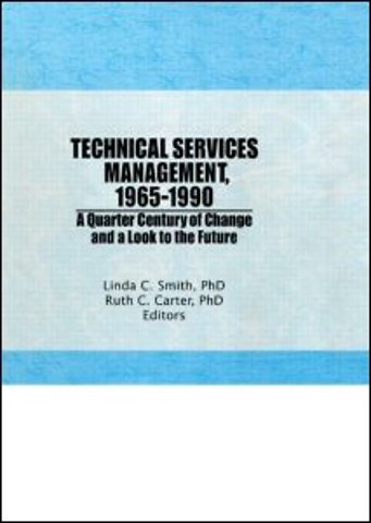 Technical Services Management, 1965-1990