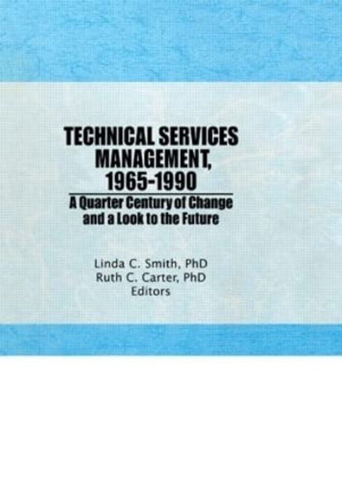 Technical Services Management, 1965-1990