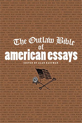 The Outlaw Bible of American Essays
