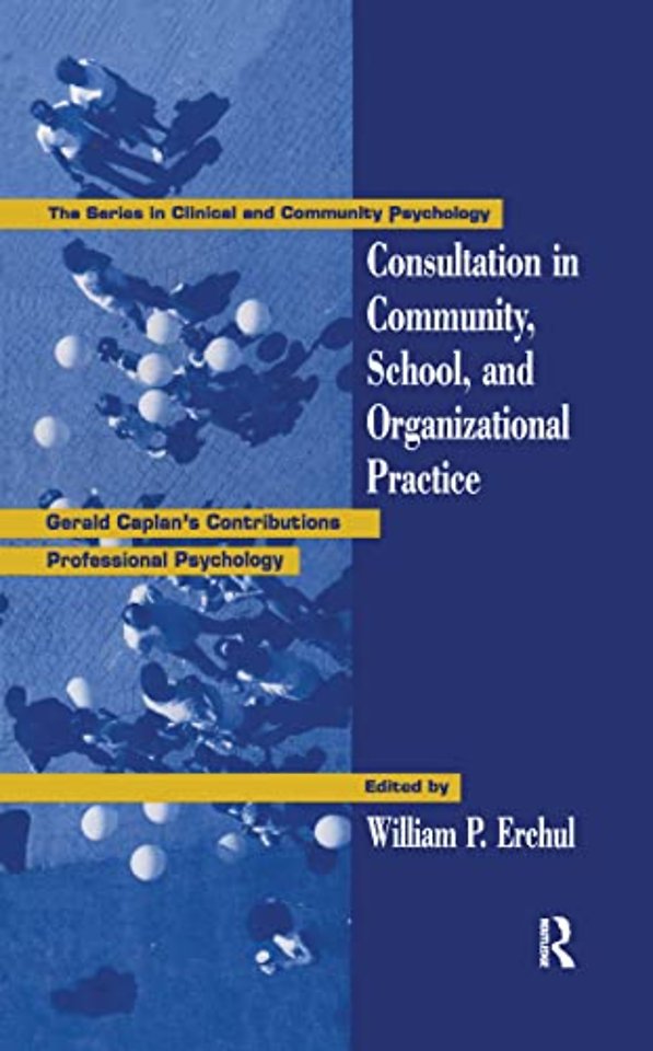Consultation In Community, School, And Organizational Practice