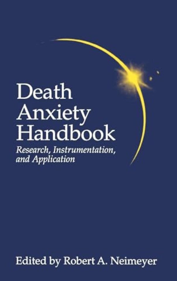 Death Anxiety Handbook: Research, Instrumentation, And Application