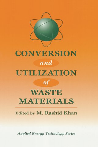 Conversion And Utilization Of Waste Materials
