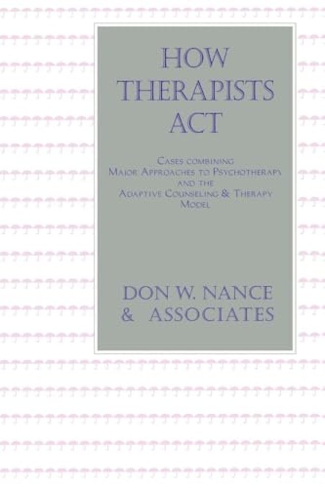 How Therapists Act