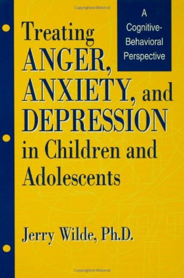 Treating Anger, Anxiety, And Depression In Children And Adolescents
