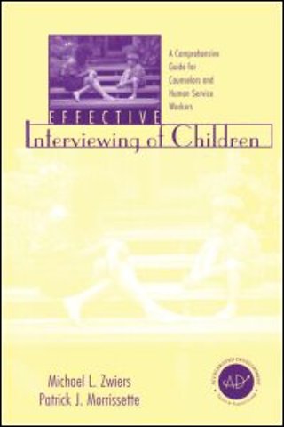 Effective Interviewing of Children