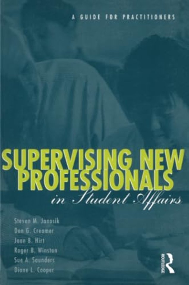 Supervising New Professionals in Student Affairs