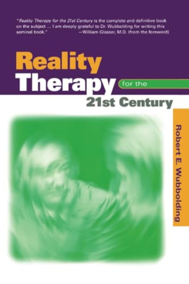 Reality Therapy For the 21st Century