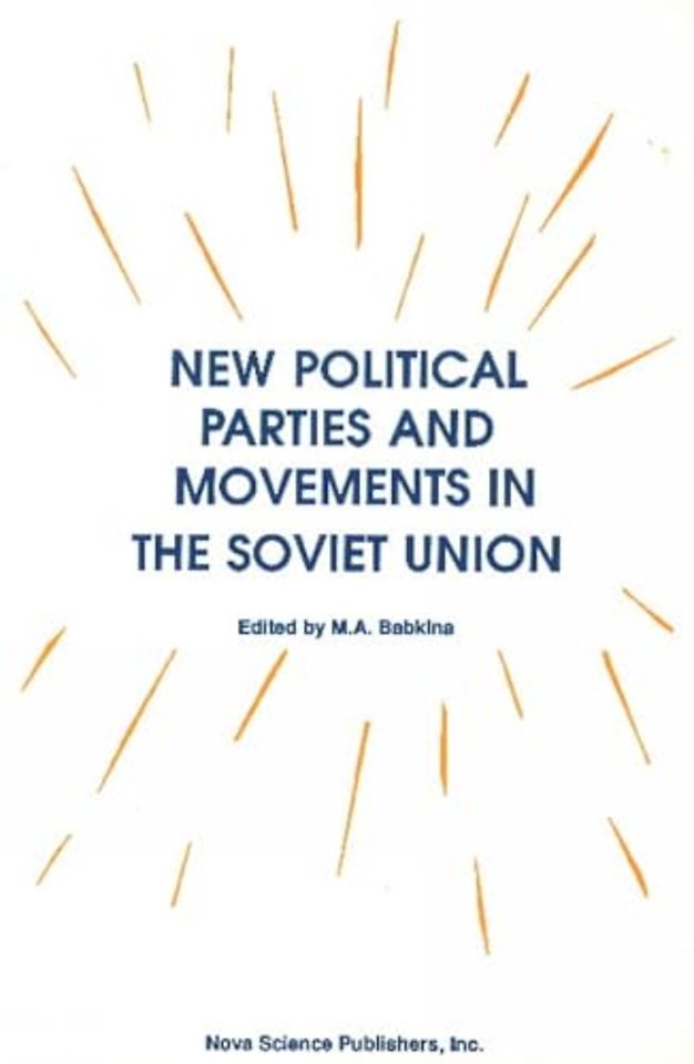 New Political Parties & Movements in the Soviet Union