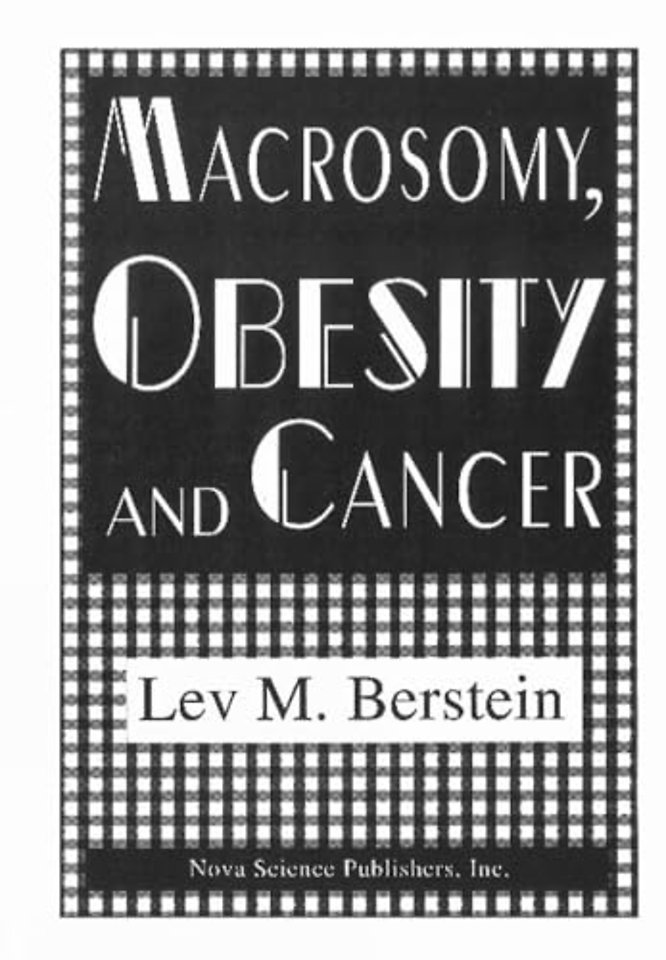 Macrosomy, Obesity & Cancer